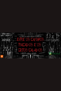 Cartaz do Espetáculo ENTRE GRITOS CALADOS